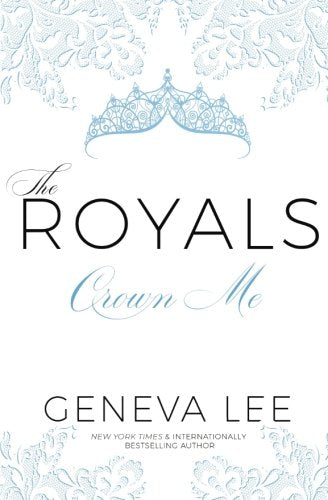 Crown Me (Royals Saga) (Volume 3)