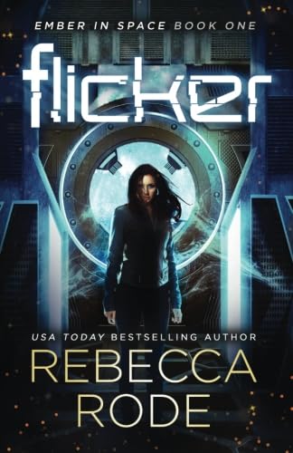 Flicker: Ember in Space Book One: Volume 1