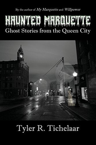 Haunted Marquette