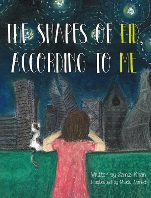 The Shapes of Eid, According to Me By Samia Khan | World of Books US
