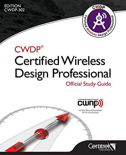 Cwdp(r) Certified Wireless Design Professional Official Study Guide