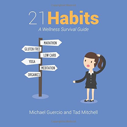 21 Habits : A Wellness Survival Guide