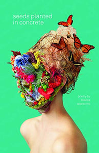 Seeds Planted in Concrete 