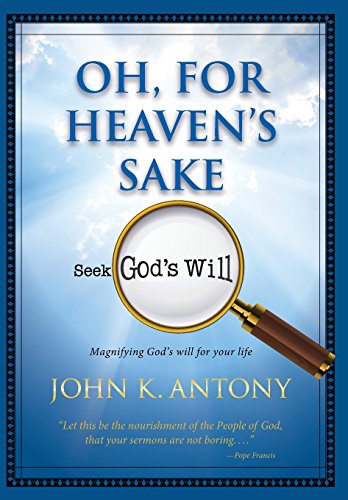 Oh, For Heaven's Sake