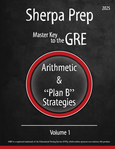 Arithmetic and Plan B Strategies : Master Key to the GRE