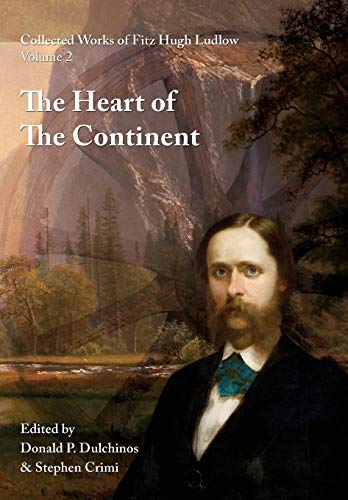Collected Works of Fitz Hugh Ludlow, Volume 2