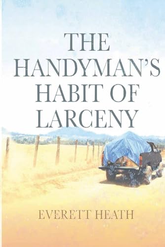 The Handyman's Habit of Larceny