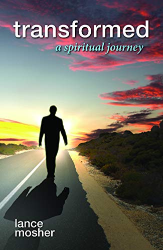 Transformed: A Spiritual Journey