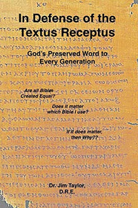 In Defense of the Textus Receptus 