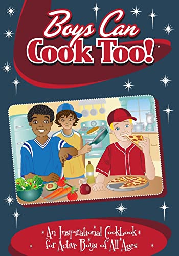Boys Can Cook Too!