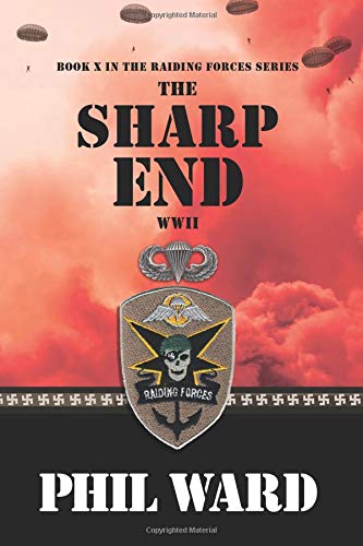 The Sharp End: Volume 10 (Raiding Forces)