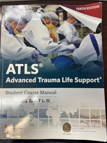 ATLS Advanced Trauma Life Support Student Course Manual 10th Ed