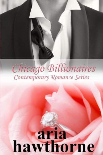 Chicago Billionaires - Contemporary Romance Series