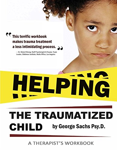 Helping The Traumatized Child