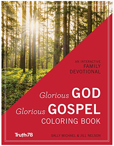 Glorious God, Glorious Gospel Coloring Book