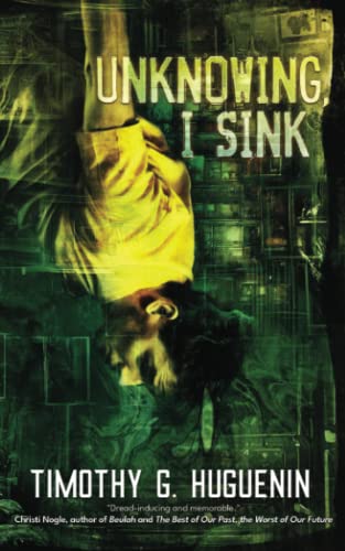 Unknowing, I Sink