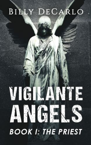 Vigilante Angels Book I