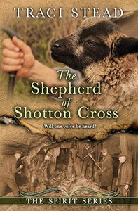 The Shepherd of Shotton Cross 