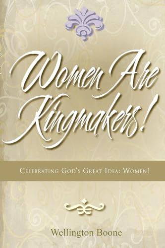 Women Are Kingmakers!