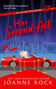 Her Second Act: A Stranded Together Romance (Alter Ego) 