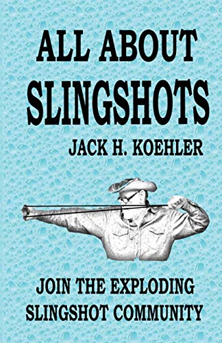 All About Slingshots
