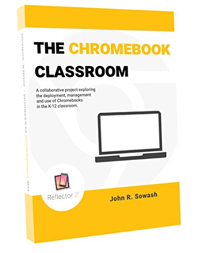 The Chromebook Classroom