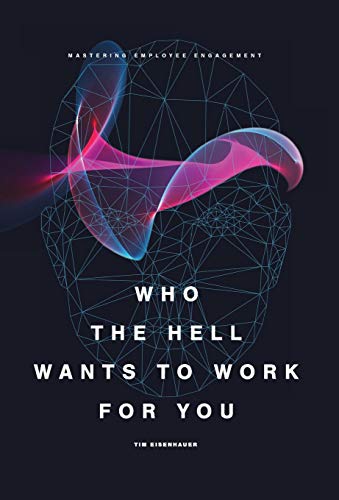 Who the Hell Wants to Work for You?