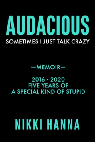 Audacious: Sometime I Just Talk Crazy