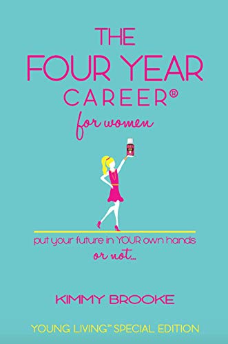 The Four Year CareerR for Women Young Living Special Edition