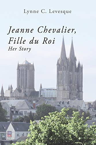 Jeanne Chevalier, Fille du Roi