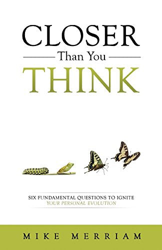 Closer Than You Think