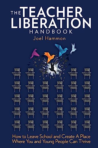 The Teacher Liberation Handbook