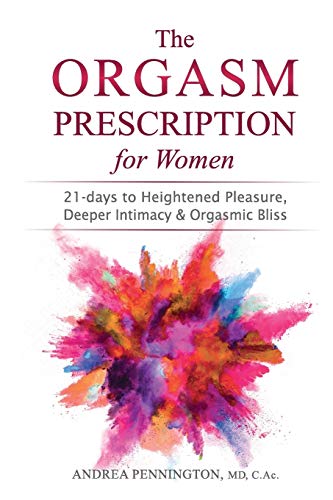 The Orgasm Prescription for Women