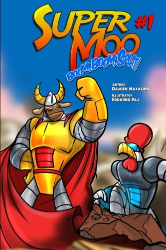 Super Moo  Boom Boom Splat A superhero graphic novel series for kids Volume