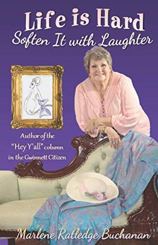 Life is Hard Soften It with Laughter