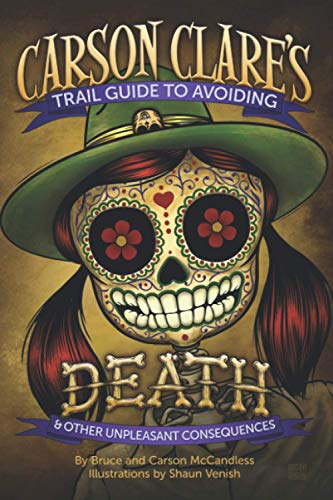Carson Clare's Trail Guide to Avoiding Death: