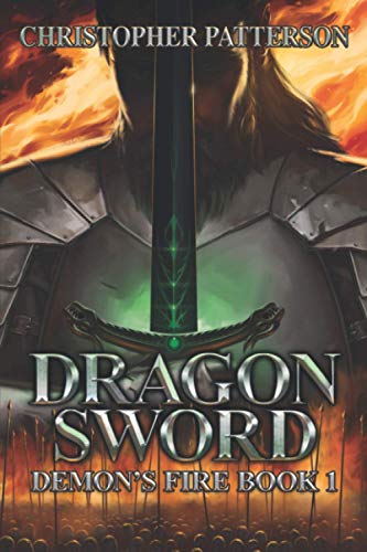 Dragon Sword: Demon's Fire Book 1 (Dream Walker Chronicles)