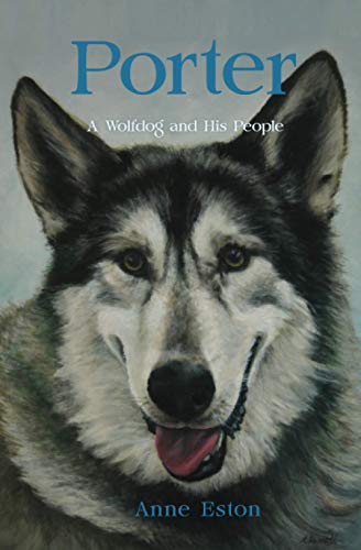 Porter: A Wolfdog and His People
