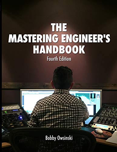 The 4th Edition Mastering Engineer's Handbook