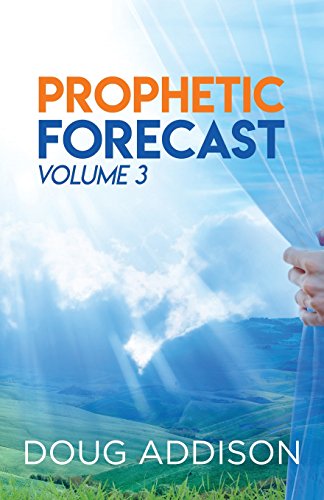 Prophetic Forecast