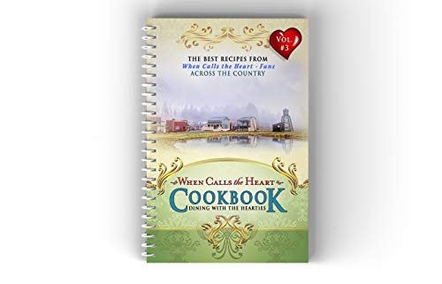 When Calls the Heart Cookbook
