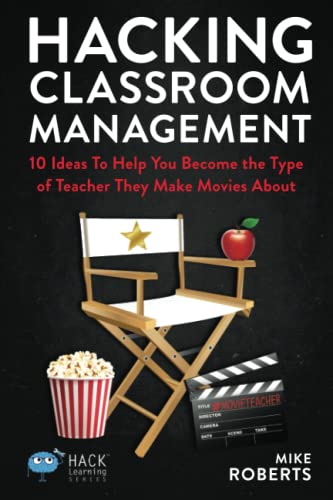 Hacking Classroom Management