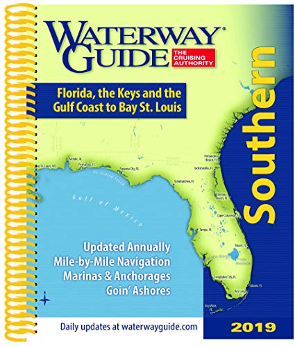 Waterway Guide Southern 2019: Florida, the Keys and the Gulf Coast