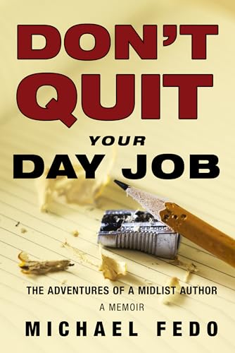 Don't Quit Your Day Job