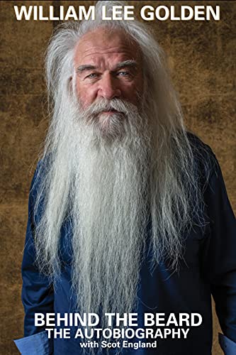 Behind The Beard - William Lee Golden, The Autobiography