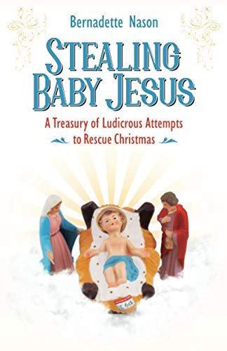 Stealing Baby Jesus