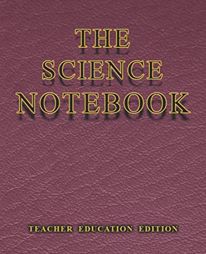 The Science Notebook: Teacher Education Edition