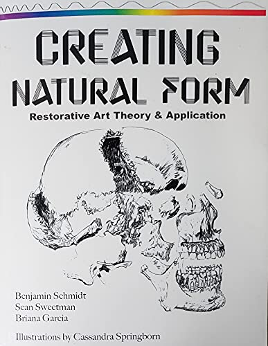 Creating Natural Form  Restorative Art Theory  Application