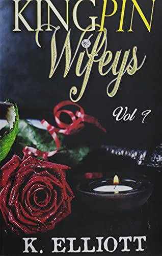 Kingpin Wifeys Vol. 9