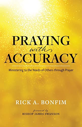 Praying with Accuracy